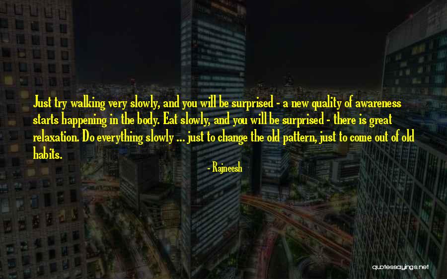 Change Starts Now Quotes By Rajneesh Change Starts Now Quotes By Rajneesh