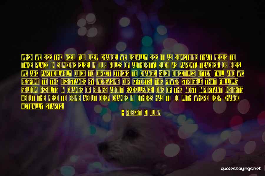 Change Starts Now Quotes By Robert E. Quinn Change Starts Now Quotes By Robert E. Quinn