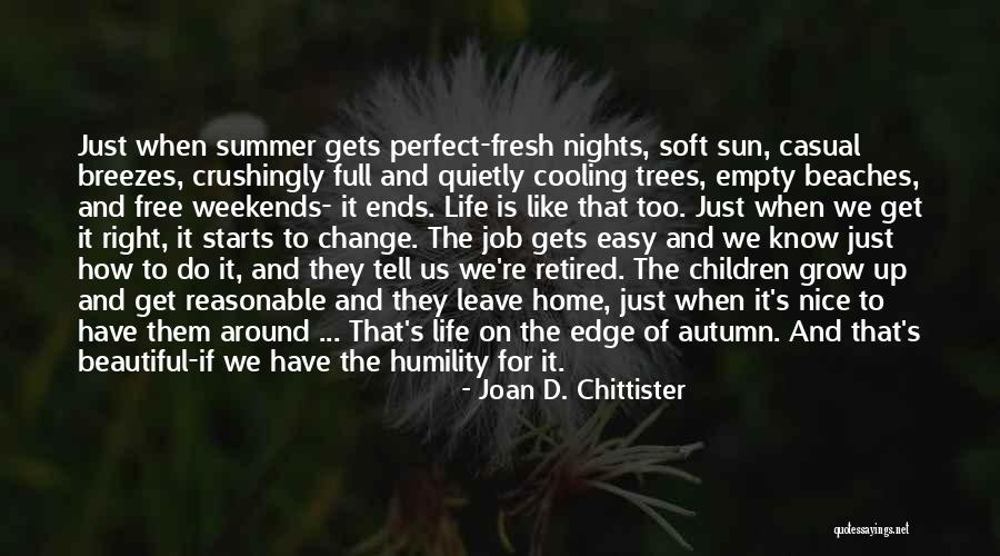 Change Starts Quotes By Joan D. Chittister Change Starts Quotes By Joan D. Chittister