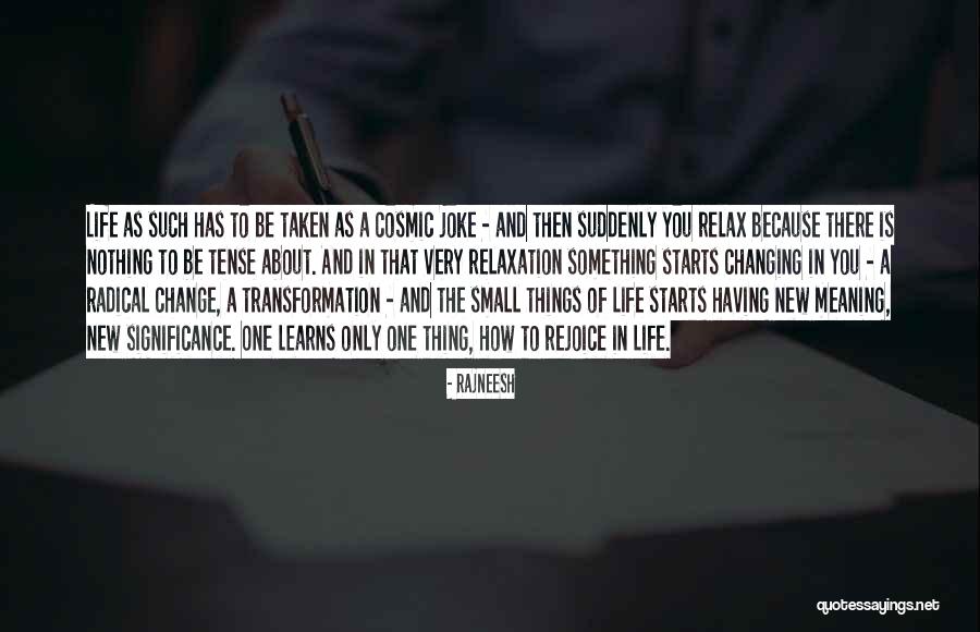 Change Starts Quotes By Rajneesh Change Starts Quotes By Rajneesh