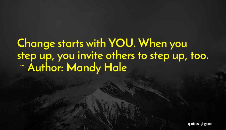 Change Starts With Me Quotes By Mandy Hale