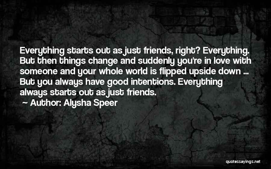 Change Starts With You Quotes By Alysha Speer