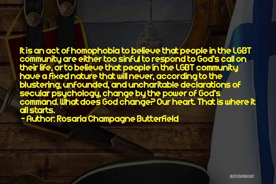 Change Starts With You Quotes By Rosaria Champagne Butterfield