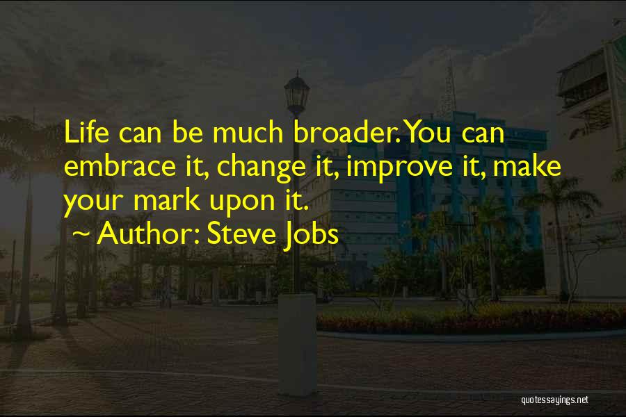 Change Steve Jobs Quotes By Steve Jobs