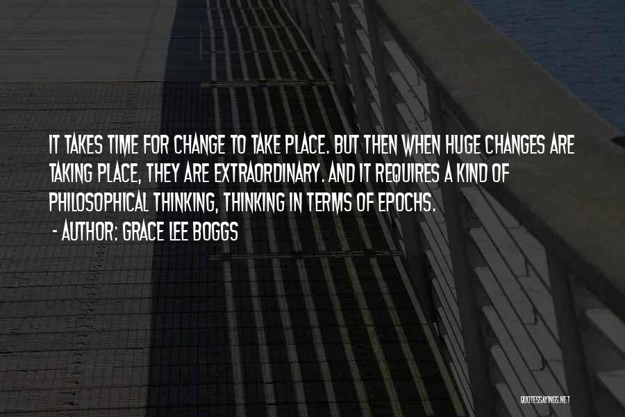 Change Takes Time Quotes By Grace Lee Boggs