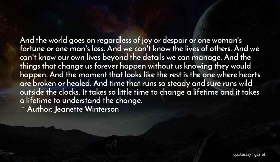 Change Takes Time Quotes By Jeanette Winterson