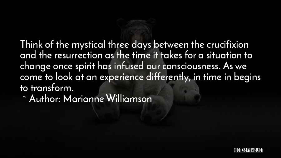 Change Takes Time Quotes By Marianne Williamson