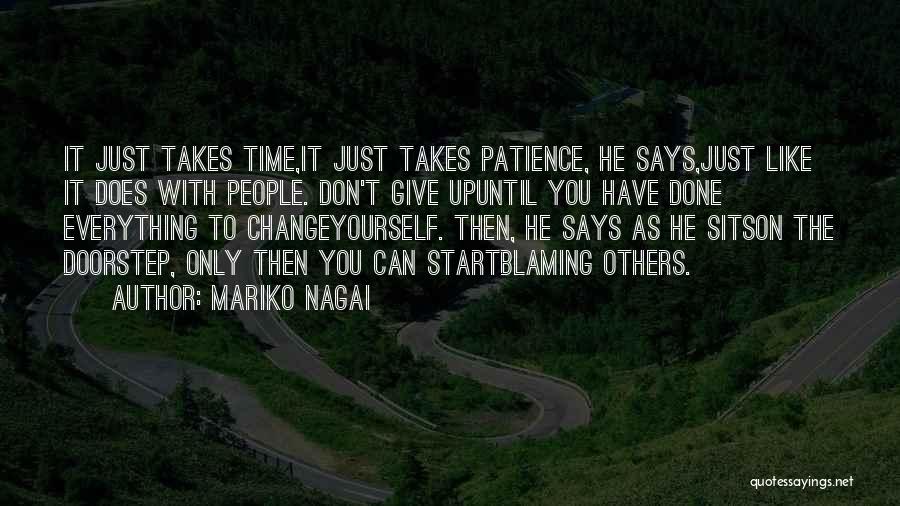 Change Takes Time Quotes By Mariko Nagai