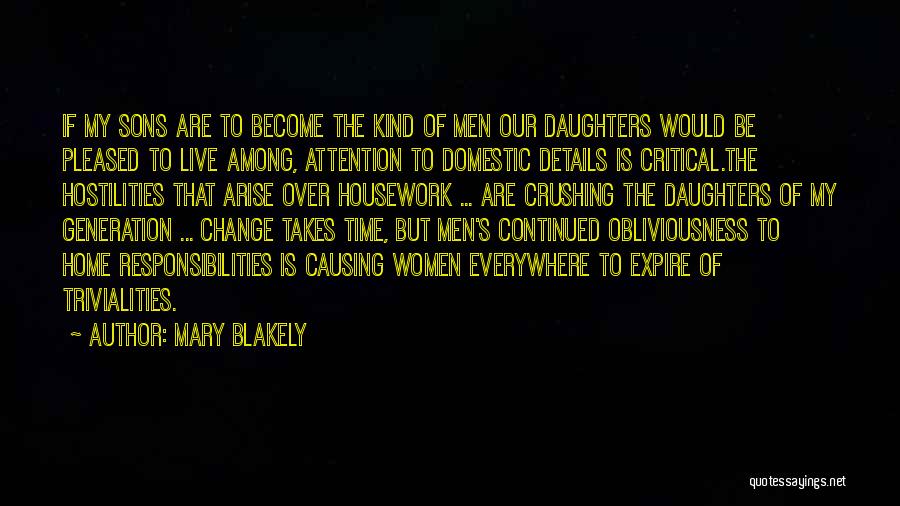 Change Takes Time Quotes By Mary Blakely