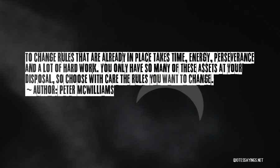 Change Takes Time Quotes By Peter McWilliams