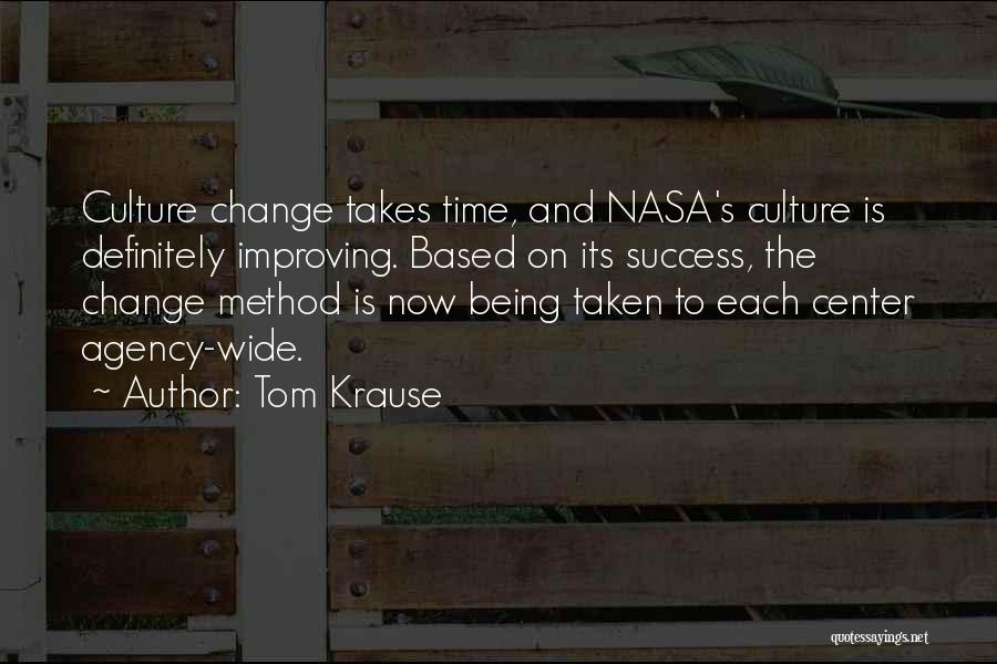 Change Takes Time Quotes By Tom Krause