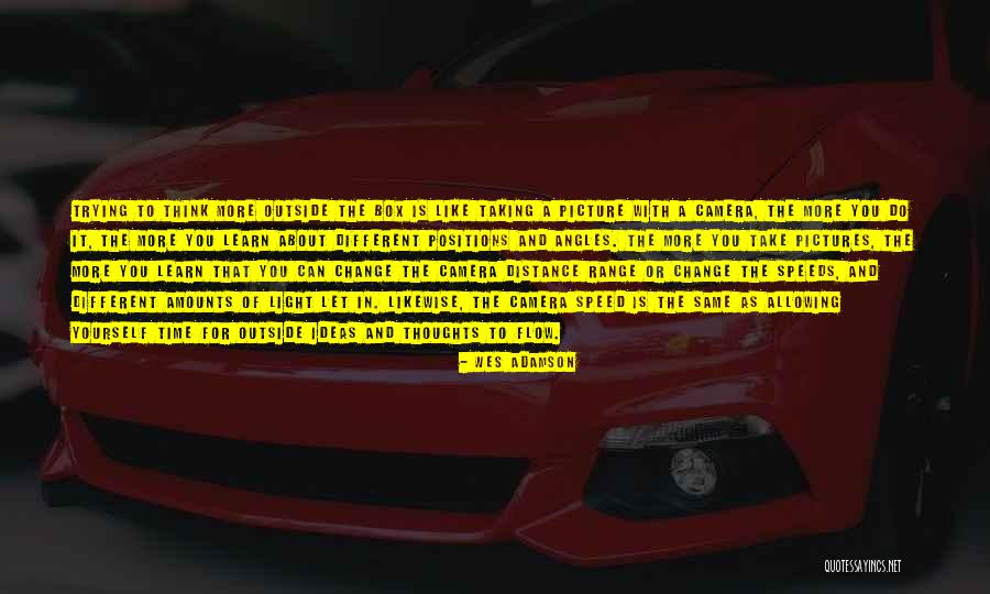 Change Taking Time Quotes By Wes Adamson Change Taking Time Quotes By Wes Adamson