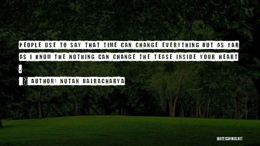 Change That Hurts Quotes By Nutan Bajracharya