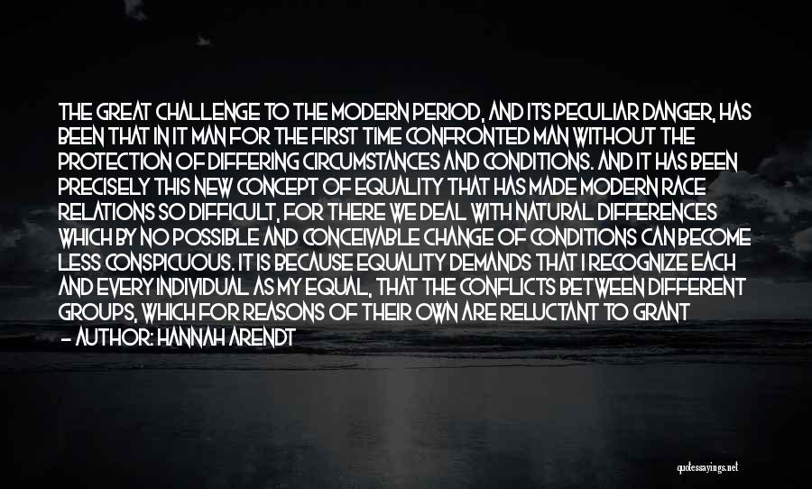 Change The Circumstances Quotes By Hannah Arendt