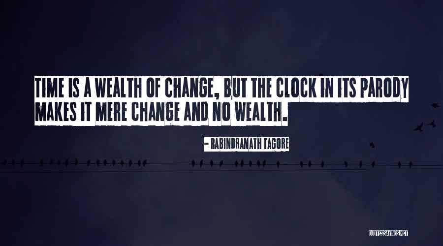 Change The Clock Quotes By Rabindranath Tagore Change The Clock Quotes By Rabindranath Tagore
