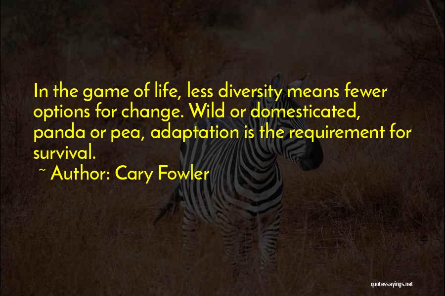Change The Game Quotes By Cary Fowler