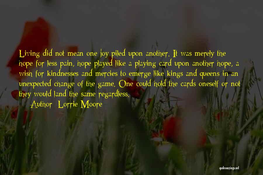 Change The Game Quotes By Lorrie Moore