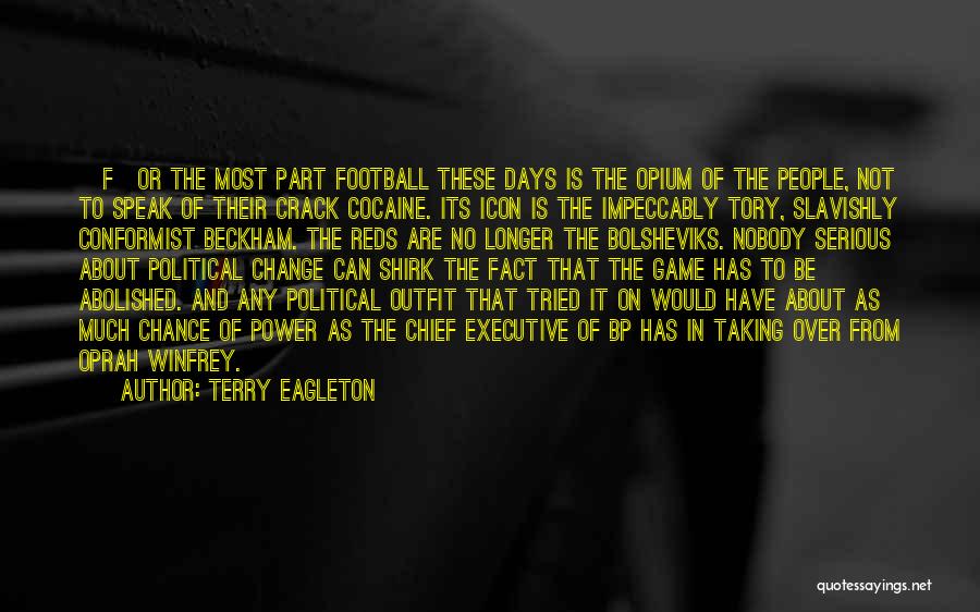 Change The Game Quotes By Terry Eagleton