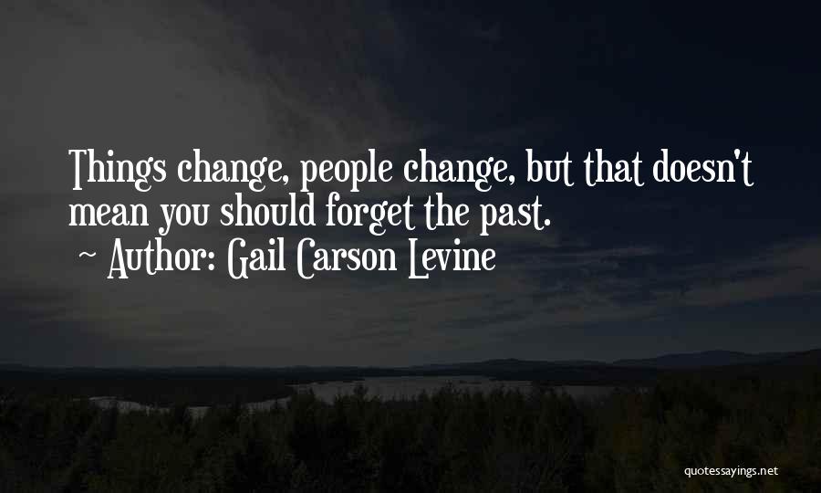 Change The Past Quotes By Gail Carson Levine
