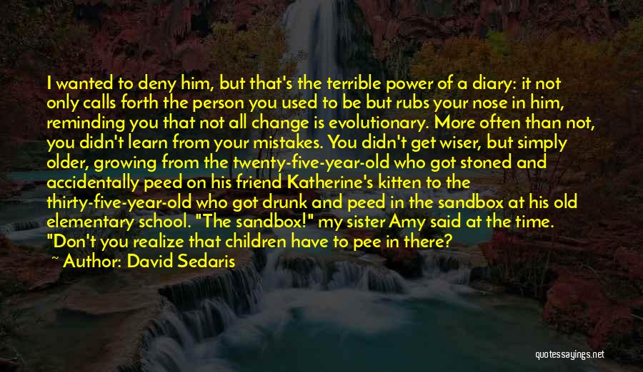 Change The Person Quotes By David Sedaris