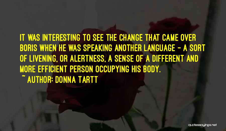 Change The Person Quotes By Donna Tartt