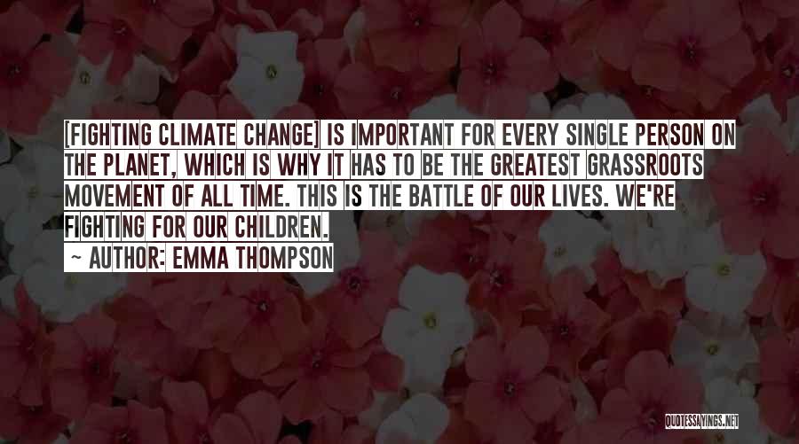 Change The Person Quotes By Emma Thompson