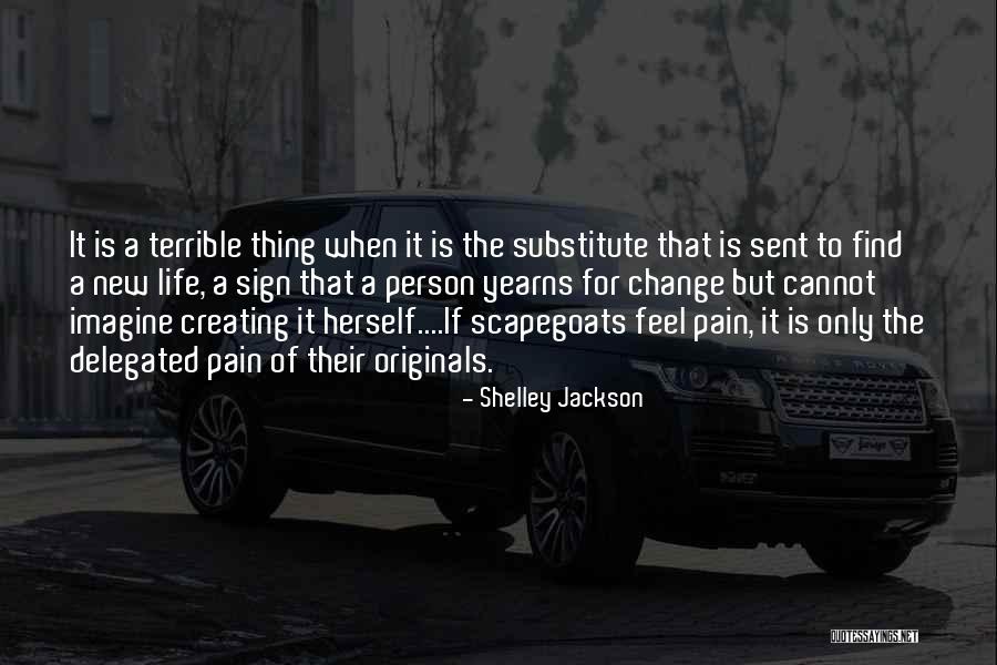 Change The Person Quotes By Shelley Jackson