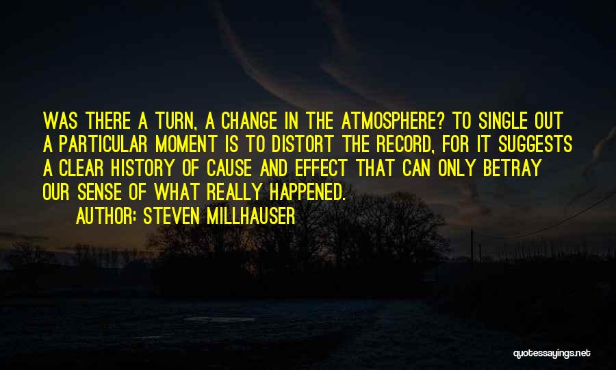 Change The Record Quotes By Steven Millhauser