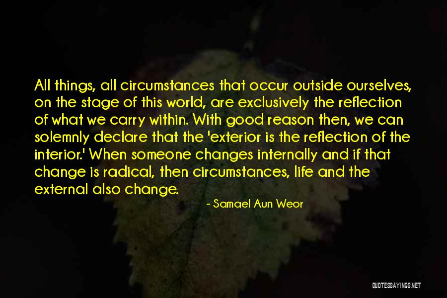 Change The Reflection Quotes By Samael Aun Weor Change The Reflection Quotes By Samael Aun Weor