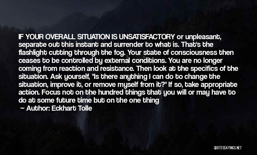 Change The Situation Quotes By Eckhart Tolle