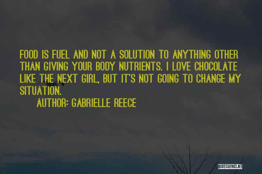 Change The Situation Quotes By Gabrielle Reece