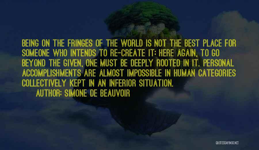 Change The Situation Quotes By Simone De Beauvoir