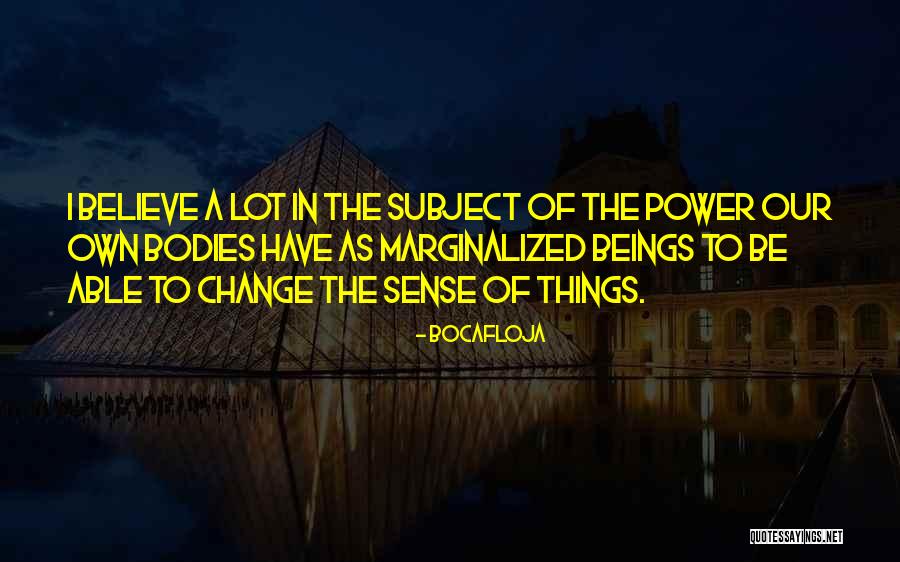 Change The Subject Quotes By Bocafloja