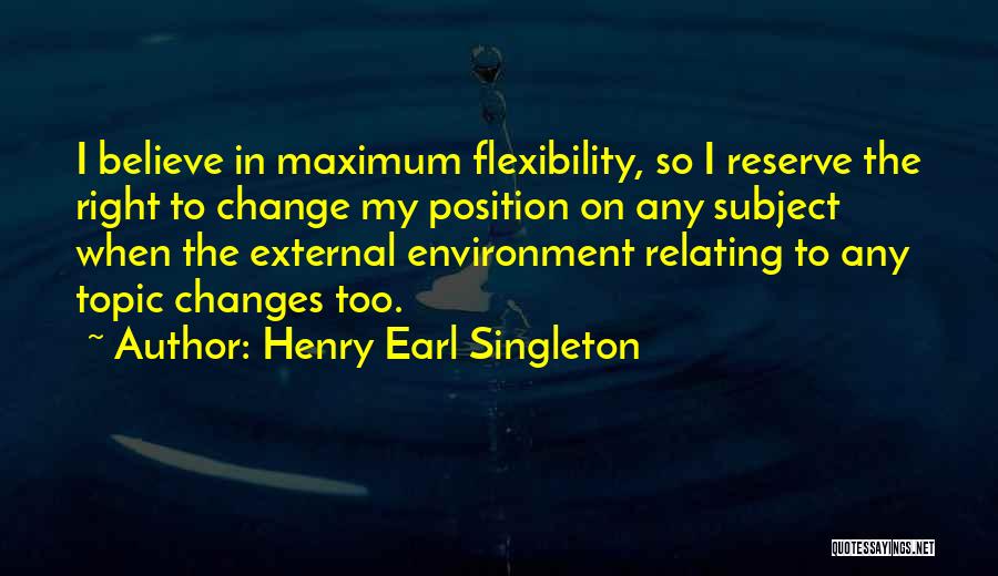 Change The Subject Quotes By Henry Earl Singleton