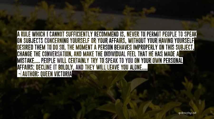 Change The Subject Quotes By Queen Victoria