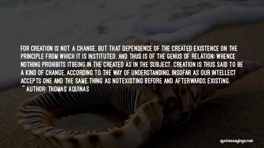 Change The Subject Quotes By Thomas Aquinas