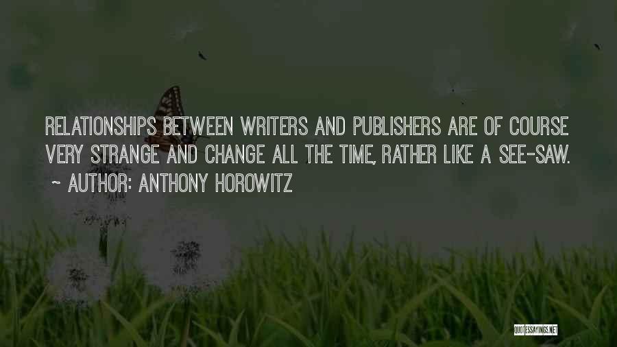 Change The Time Quotes By Anthony Horowitz