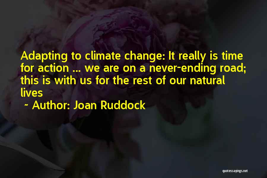 Change The Time Quotes By Joan Ruddock