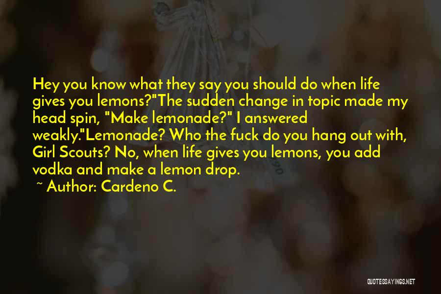 Change The Topic Quotes By Cardeno C.