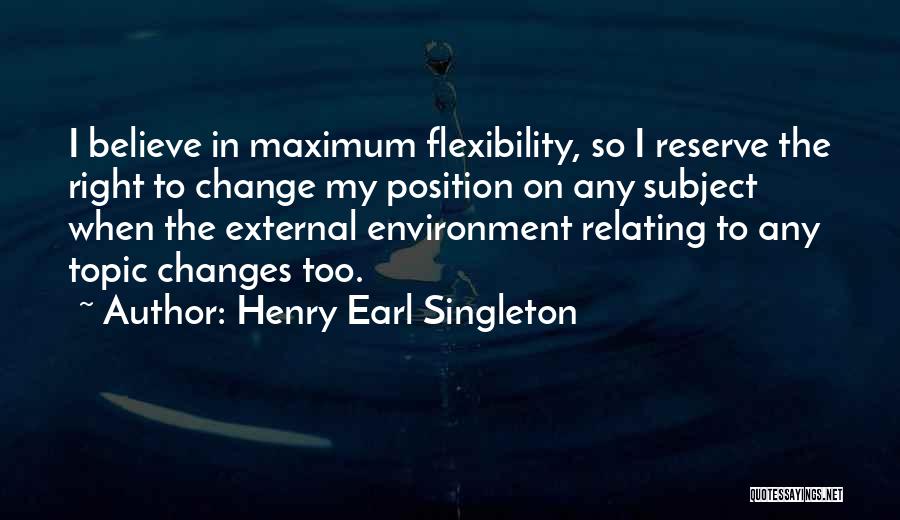 Change The Topic Quotes By Henry Earl Singleton