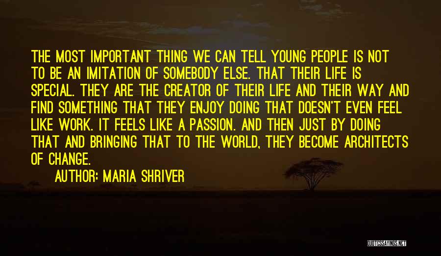 Change The Way Of Life Quotes By Maria Shriver