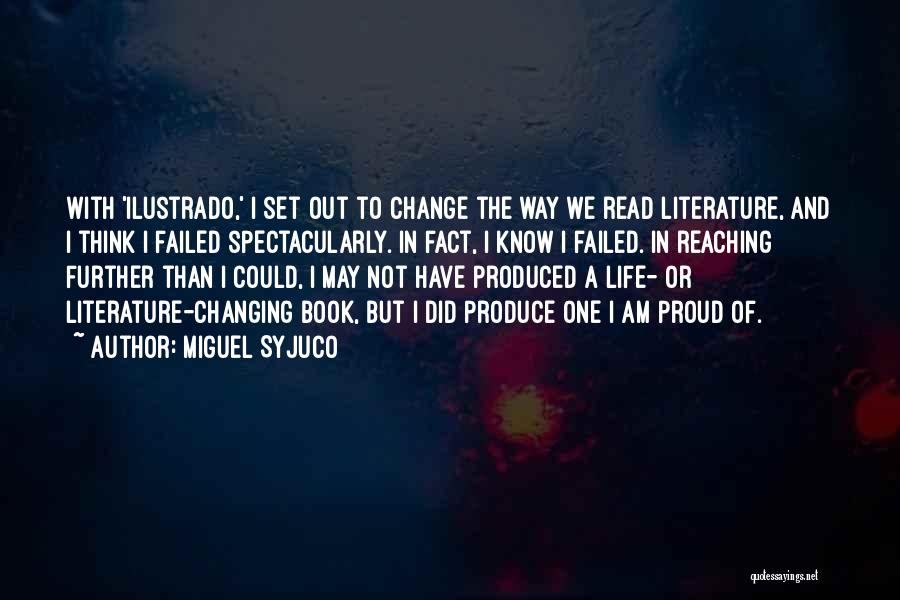 Change The Way Of Life Quotes By Miguel Syjuco