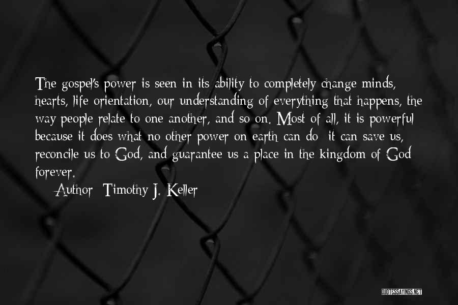 Change The Way Of Life Quotes By Timothy J. Keller