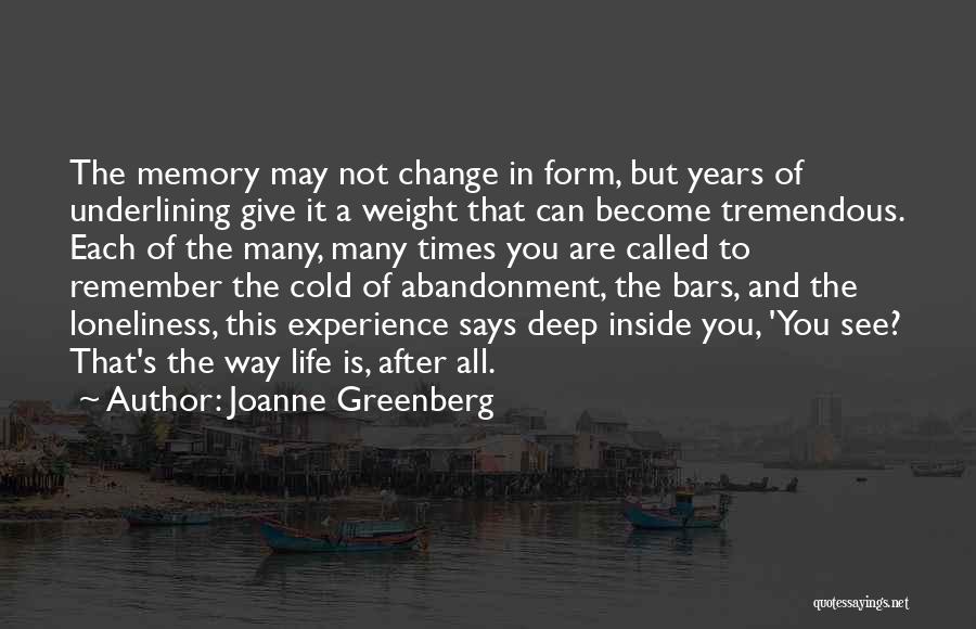 Change The Way You See Life Quotes By Joanne Greenberg