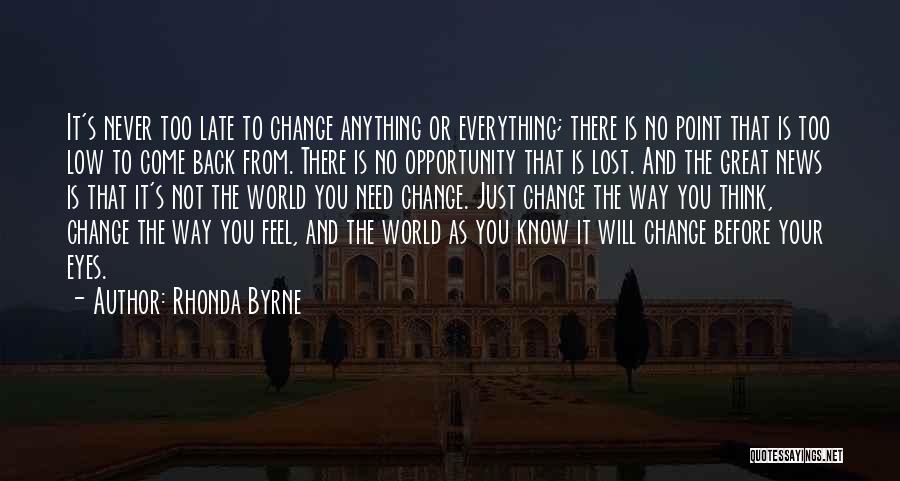 Change The Way You Think Quotes By Rhonda Byrne