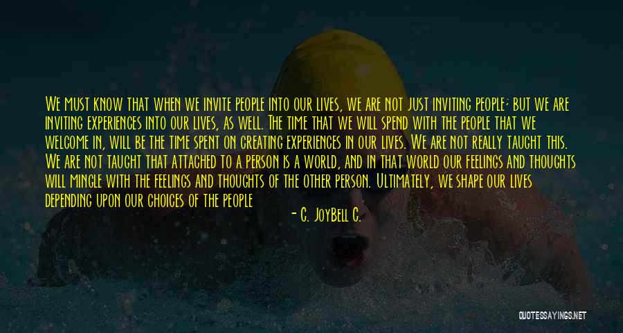 Change The World One Person Quotes By C. JoyBell C.