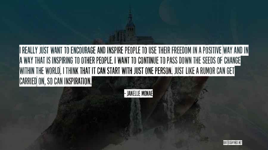 Change The World One Person Quotes By Janelle Monae