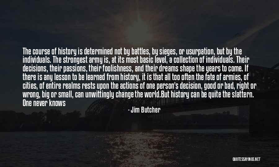 Change The World One Person Quotes By Jim Butcher Change The World One Person Quotes By Jim Butcher