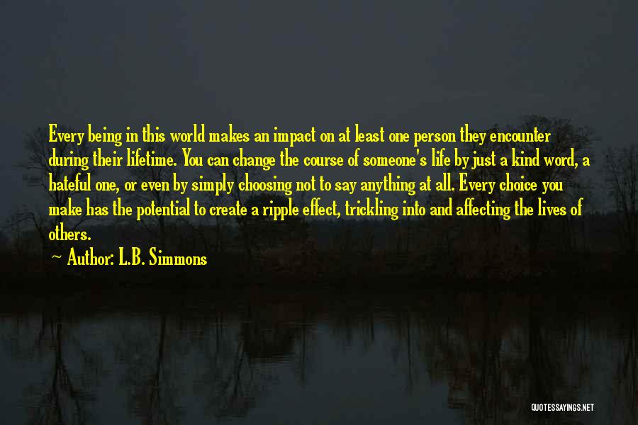 Change The World One Person Quotes By L.B. Simmons
