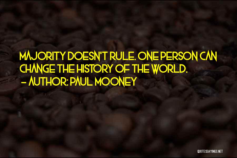 Change The World One Person Quotes By Paul Mooney